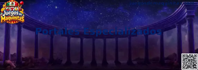 Portales Especializados de Juegos de Maquinitas