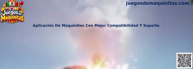 Aplicación de maquinitas con mejor compatibilidad y soporte