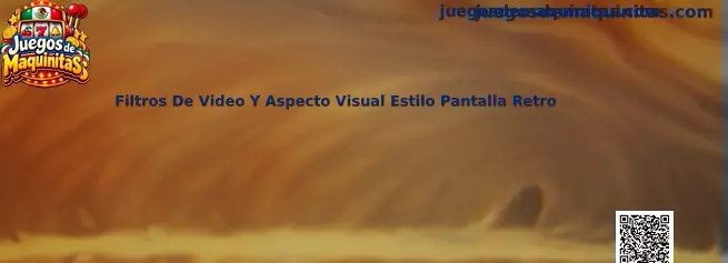 Filtros De Video Y Aspecto Visual Estilo Pantalla Retro