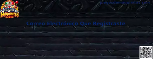 Gestión y recuperación del correo electrónico que registraste en Juegos de Maquinitas