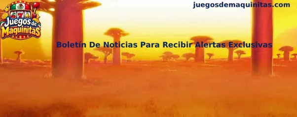 Guía del boletín de noticias de Juegos de Maquinitas para consultar alertas sobre juegos arcade y novedades exclusivas