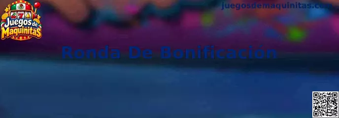 Ilustración relacionada con una ronda de bonificación en Juegos de Maquinitas