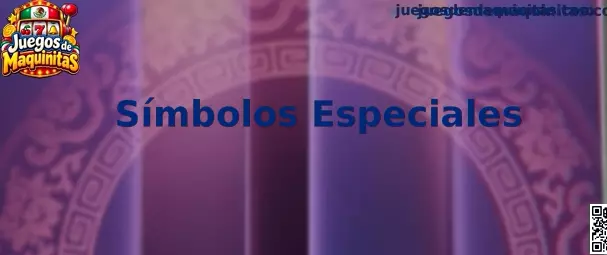 Símbolos Especiales en Juegos de Maquinitas y ejemplo visual de carretes