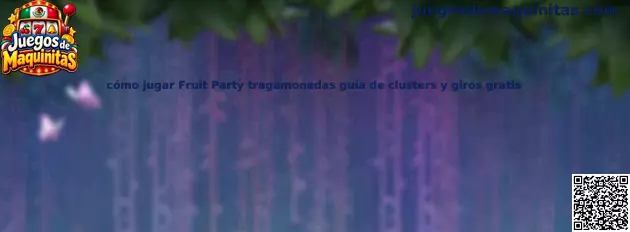 Imagen ilustrativa de Fruit Party para identificar la cuadrícula, los símbolos de frutas y las funciones de la tragamonedas
