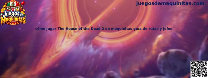 Guía para jugar The House of the Dead 2 en maquinitas, con estrategias de disparos, rutas y jefes