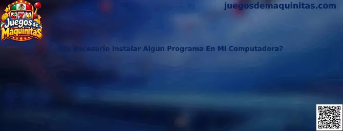 Juegos de Maquinitas sin instalación complicada