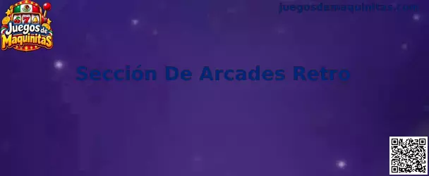 Sección De Arcades Retro de Juegos de Maquinitas